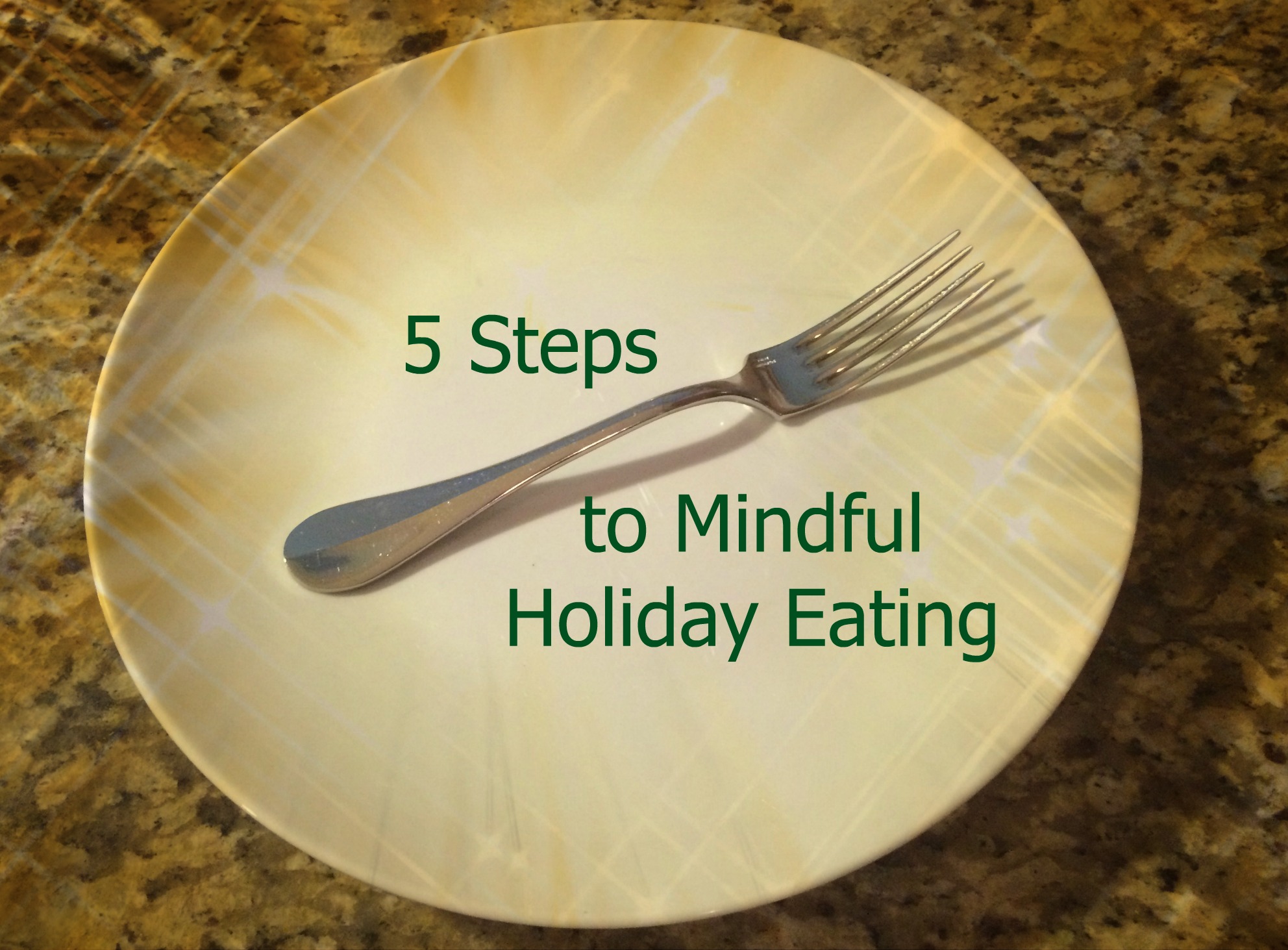 5 Steps to Mindful Holiday Eating