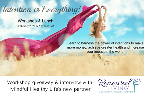 Renewed Living launches Radical Rejuvenation workshop series February 2 with “Intention is Everything”
