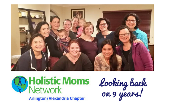 Holistic Moms Network Arlington/Alexandria Chapter looks back on 9 years & to the future