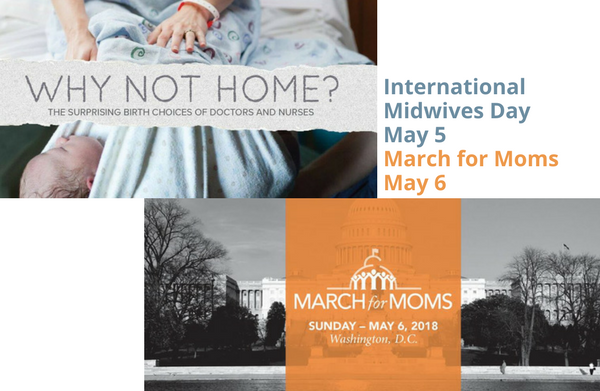 International Midwives Day screening of Why Not Home? + March for Moms